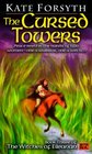 The Cursed Towers (Witches of Eileanan, Bk 3)