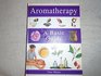 Aromatherapy A basic guide