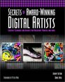 Secrets of AwardWinning Digital Artists Creative Techniques and Insights for Photoshop Painter and More