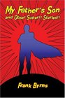 My Father's Son and Other Super Stories