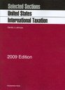 Selected Sections on United States International Taxation 2009 ed