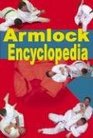 Armlock Encyclopedia 85 Armlocks for Jujitsu Judo Sambo  Mixed Martial Arts