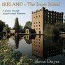 IrelandThe Inner Island A Journey Through Ireland's Inland Waterways