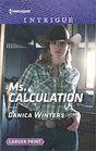 Ms. Calculation (Mystery Christmas, Bk 1) (Harlequin Intrigue, No 1735) (Larger Print)