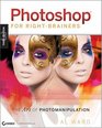 Photoshop For RightBrainers The Art of Photomanipulation