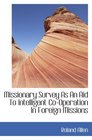 Missionary Survey As An Aid To Intelligent CoOperation In Foreign Missions