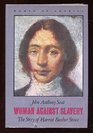 Woman Against Slavery The Story of Harriet Beecher Stowe