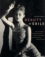 Beauty in Exile: The Artists, Models, and Nobility Who Fled the Russian Revolution and Influenced the World of Fashion