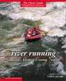 River Running  Canoeing  Kayaking  Rowing  Rafting