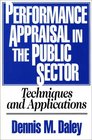 Performance Appraisal in the Public Sector Techniques and Applications