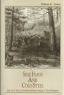 Silk Flags and Cold Steel the Civil War in North Carolina The Piedmont
