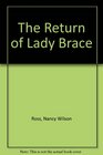 The Return of Lady Brace