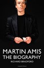 Martin Amis: The Biography