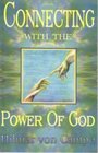 Connecting with the Power of God