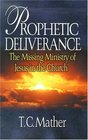 Prophetic Deliverance