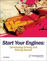 Start Your Engines Developing Driving and Racing Games
