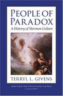People of Paradox A History of Mormon Culture
