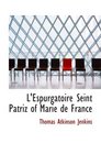 L'Espurgatoire Seint Patriz of Marie de France