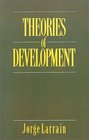 Theories of Development Capitalism Colonialism and Dependency