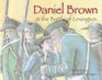 Daniel Brown at the Battle of Lexington