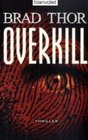 Overkill (Takedown) (Scot Harvath, Bk 5) (German Edition)