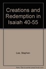 Creations and Redemption in Isaiah 4055