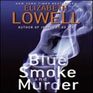 Blue Smoke and Murder