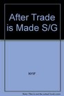 Study Guide for After the Trade Is Made An Operations Training Manual