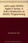 Let's Learn Basic A Kids' Introduction to Basic Programming on the Apple II Series