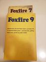 Foxfire 7, Foxfire 8, Foxfire 9