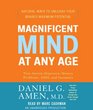 Magnificent Mind at Any Age Natural Ways to Unleash Your Brain's Maximum Potential