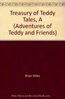 Treasury of Teddy Tales A