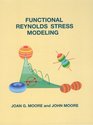 Functional Reynolds Stress Modeling