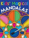 Kids' Magical Mandalas