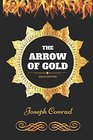 The Arrow of Gold By Joseph Conrad  Illustrated