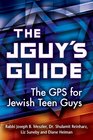 The JGuy's Guide The GPS for Jewish Teen Guys