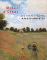 Muse d'Orsay  100 chefs d'oeuvres impressionnistes