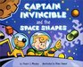 Captain Invincible and the Space Shapes (MathStart, Level 2)
