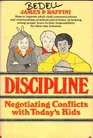 Discipline Negotiating Conflicts With Today's Kids