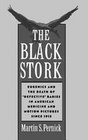 The Black Stork Eugenics and the Death of Defective Babies in American Medicine and Motion Pictures Since 1915