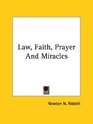 Law Faith Prayer and Miracles