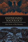Envisioning Sociology Victor Branford Patrick Geddes and the Quest for Social Reconstruction