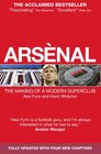 Arsenal The Making of a Modern Superclub