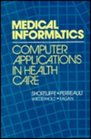 Medical Informatics Computer Applications in Health Care