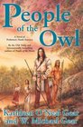 People of the Owl A Novel of Prehistoric North America