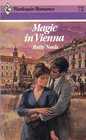 Magic in Vienna  (Harlequin Romance,  No 2741)