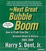 The Next Great Bubble Boom (Audio CD) (Abridged)