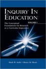Inquiry in Education Volume I The Conceptual Foundations for Research as a Curricular Imperative
