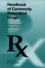 Handbook of Commonly Prescribed Drugs