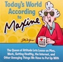 Today's World According to Maxine